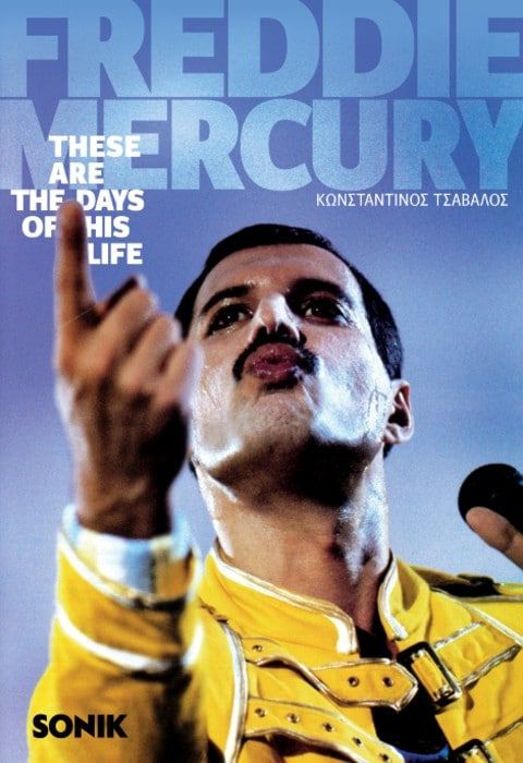 Freddie Mercury - These Are the Days of his Life